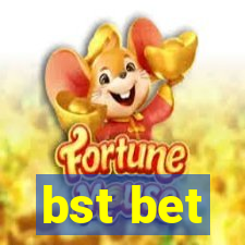bst bet